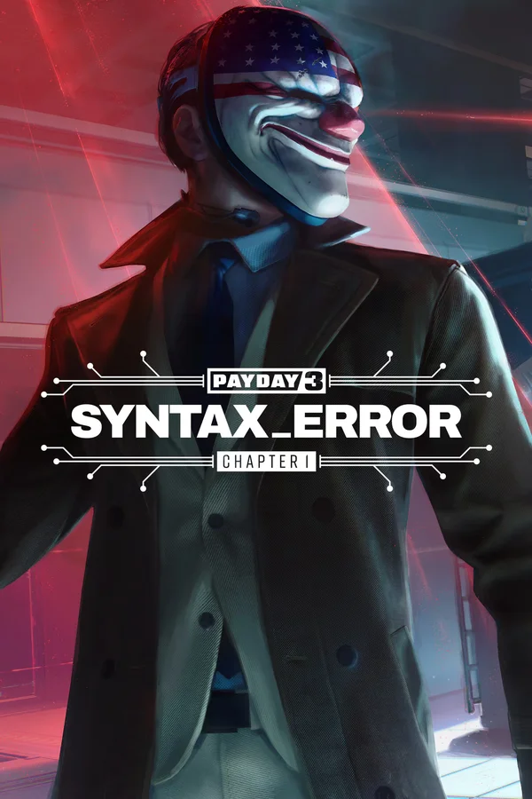 PAYDAY 3 Chapter 1 - Syntax Error - Steam (Rest of World)